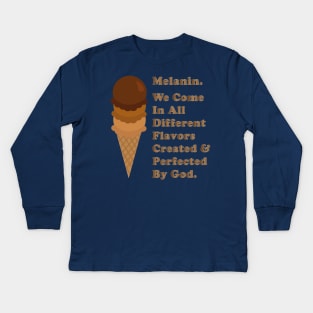 Melanin - Ice Cream Cone Flavors Kids Long Sleeve T-Shirt